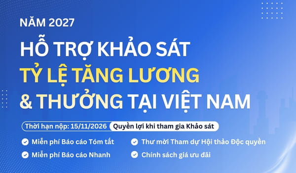 Khảo sát Tỷ Lệ Tăng Lương & Thưởng Việt Nam năm 2027 | ICONIC Việt Nam｜iconic HRbase